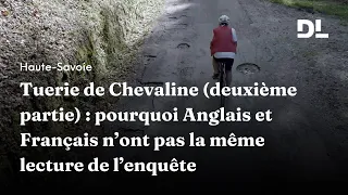 Tuerie de Chevaline : pourquoi Anglais et Français n’ont pas la même lecture de l’enquête