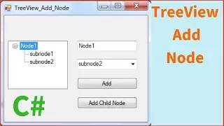 C# TreeView Tutorial - How To Add Node / Child To The Selected Node In C# [ with source code ]