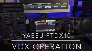 Yaesu FTdx10: VOX Operation with headset (video #33 in this series)