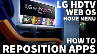 LG TV Rearrange Apps on WebOS Home Menu - How to Delete and Rearrange Apps on LG Smart TV