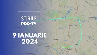 Știrile PRO TV - 9 Ianuarie 2024