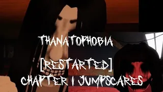 Thanatophobia [RESTARTED] || Chapter I Jumpscares