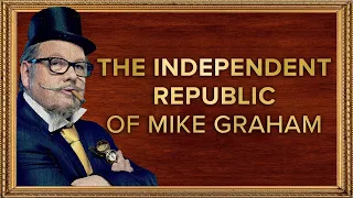 The Independent Republic of Mike Graham | 15-Feb-24