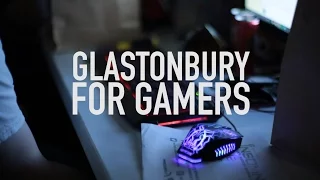 Glastonbury for Gamers