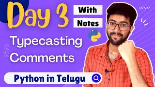 Day 3 : Typecasting & Comments | Python Course in Telugu | Vamsi Bhavani