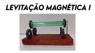 Experimentando: Levitação magnética I / Magnetic levitation I