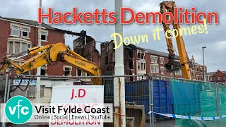 Blackpool Fire Demolition Begins: Day 4 at New Hacketts Hotel Blackpool