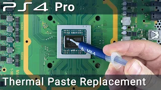 PS4 Pro how to take apart, clean fan and replace thermal paste