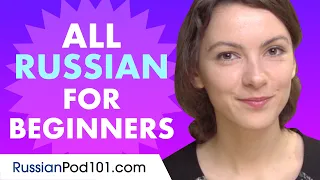 Learn Russian Today - ALL the Russian Basics for Beginners