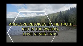 1 CORINTHIANS 13 (LOVE NEVER ENDS)