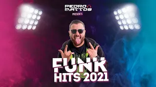 FUNK HITS 2021 - DJ PEDRO MATTOS