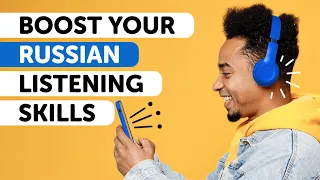 Sharpen Your Ears: Boost Your Russian Listening Skills