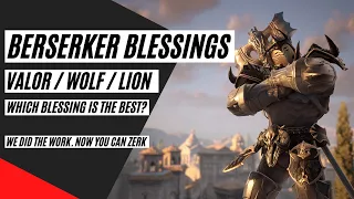 Best Berserker Blessing - Valor Wolf Lion