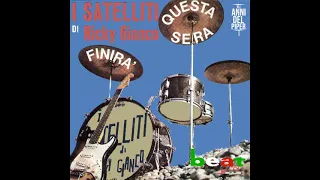 I Satelliti Di Ricky Gianco -  Finirà (1965) [BEAT] 45 RPM