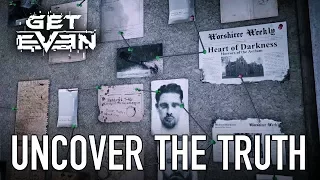 Get Even - PS4/XB1/PC - Uncover the Truth (Launch Trailer)