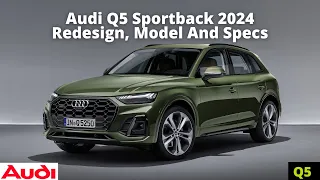 Audi Q5 Sportback 2024 Redesign Model