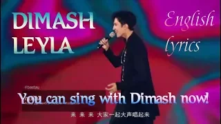 DIMASH'S LEYLA in ENGLISH. SING WITH DIMASH!