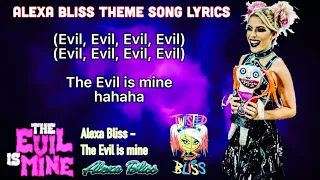 Alexa Bliss Theme Song Lyrics- The Evil is Mine