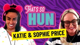 That's So Hun Episode 2 with Katie & Sophie Price