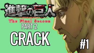 Attack on Titan Season 4 Part 2 CRACK #1