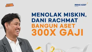 Saham Cocok Buat Orang Miskin? Dani Rachmat Bagi Tips Bangun Aset 300x Gaji | Hidden Masters