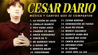 MÚSICA CRISTIANA con CESAR DARÍO 25 GRANDES ÉXITOS - ALABANZA DEL AYER(Álbum Copleto)