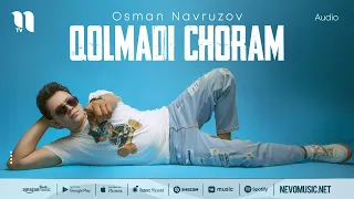 Osman Navruzov - Qolmadi choram (audio 2022)