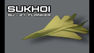 How To Make Paper Airplane - Easy Paper Plane Origami Jet Fighter Is Cool | Sukhoi Su - 27 Flanker