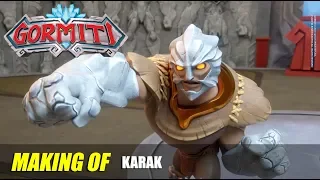 Gormiti | MAKING OF: Karak