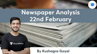 Newspaper Analysis - 22nd February l Current Affairs l CLAT 2022 l Unacademy Law l Kushagra Goyal