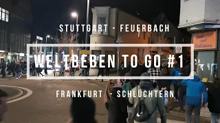 WELTBEBEN2020 TO GO #1 - Spaziergang Zuffenhausen - Stuttgart / Schlüchtern - Frankfurt 24.01.2021