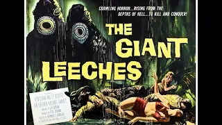 CHILLER NIGHT THEATER - Attack of The Giant Leeches