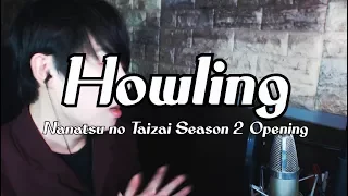 Nanatsu no Taizai Season 2 Opening - Howling II Cover by RU