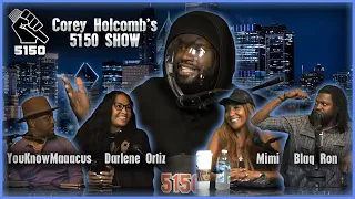 The Corey Holcomb 5150 Show 4-13-2021