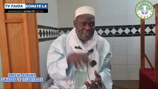 PRÊCHE  DJOUMA SIKASSO PAR CHEICK MAMADOU KONATE LE 17/05/2024