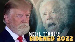 MetalTrump - BIDENED 2022 [Metallica]