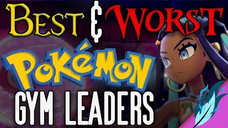 Best and Worst Pokémon Gym Leaders