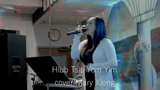 Hlub Tsis Yooj Yim cover Mary Xiong