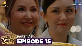 MANO PO LEGACY: The Flower Sisters | Episode 15 (1/5) | Regal Entertainment