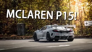 THE NEW MCLAREN P15 Prototype TESTING at the NÜRBURGRING!