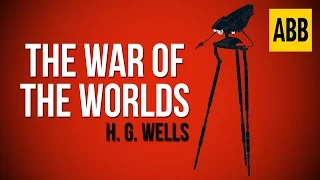 THE WAR OF THE WORLDS: H. G. Wells - FULL AudioBook