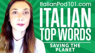 Want to Save the Planet? Earth Day in Italian