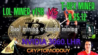 🤑🚀Lol miner v1.48  VS  T-Rex miner v 0.25.12🦖🚀  SUPER COMPARATIVA y  opiniones