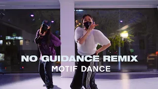 No Guidance Remix - Ayzha Nyree / LEESU Choreography | Motif Dance Academy