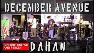 December Avenue - Dahan (Live at Robinsons Place Antipolo) *Singing Crowd*