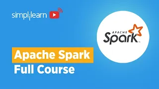 🔥Spark Full Course 2023 | Spark Tutorial For Beginners | Learn Apache Spark | Simplilearn