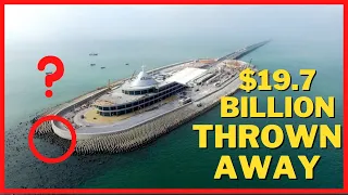 MUST SEE: FAILED GHOST BRIDGE OF $19.7 Billion USD! 55 km TOFU DREG Project in China