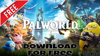 Download And Play "PALWORLD" For Absolutely Free On Your PC / Laptop