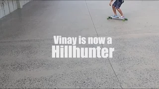 Vinay is now a Hill Hunter