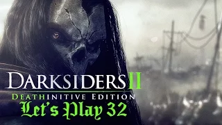 Samael The Desolate One... - Darksiders 2 - Let's Play 32